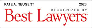 Kate A. Neugent Recognized By Best Lawyers 2023